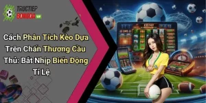 Cách Phân Tích Kèo Dựa Trên Chấn Thương Cầu Thủ: Bắt Nhịp Biến Động Tỉ Lệ