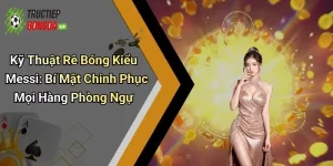 Kỹ Thuật Rê Bóng Kiểu Messi: Bí Mật Chinh Phục Mọi Hàng Phòng Ngự