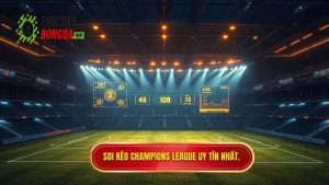 Soi Kèo Champions League: Bí Quyết Chiến Thắng Từ Chuyên Gia