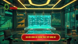 Hướng Dẫn Soi Kèo Bóng Đá Chuẩn Xác Từ Chuyên Gia TRỰC TIẾP BÓNG ĐÁ